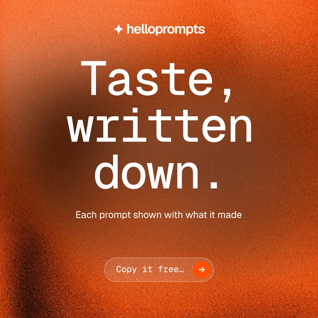 Instagram post for HelloPrompts: "Taste, written down." Agentic glass style, centred layout, dark palette in orange.
