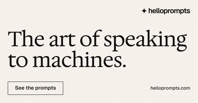 Social ad for HelloPrompts: "The art of speaking to machines." Editorial style, poster layout, light palette in white, grey.