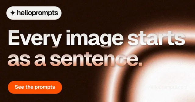 Social ad for HelloPrompts: "Every image starts as a sentence." Y2K style, poster layout, dark palette in black, orange, brown.