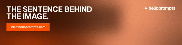 LinkedIn banner for HelloPrompts: "The sentence behind the image." Swiss style, skeleton layout, dark palette in orange, brown.