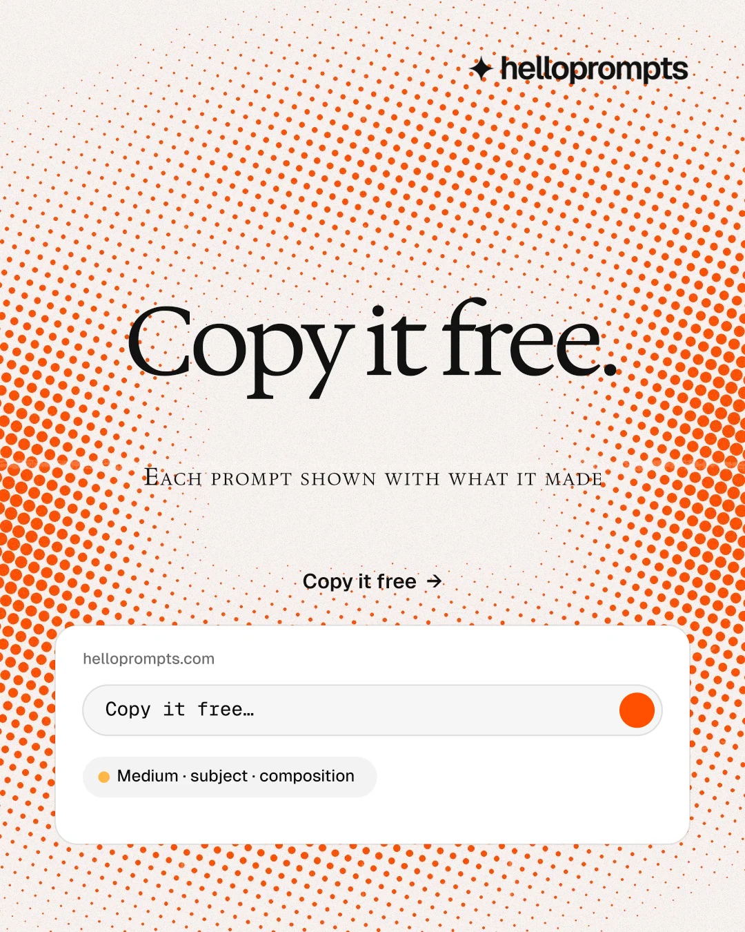 Instagram portrait post for HelloPrompts: "Copy it free." Swiss style, smallcaps layout, light palette in orange, white.