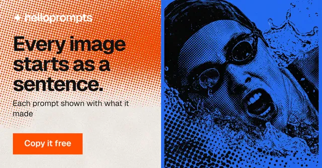 Social ad for HelloPrompts: "Every image starts as a sentence." Swiss style, bottom layout, light palette in blue, grey, orange.