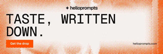 X header for HelloPrompts: "Taste, written down." Retro print style, poster layout, light palette in orange, white.