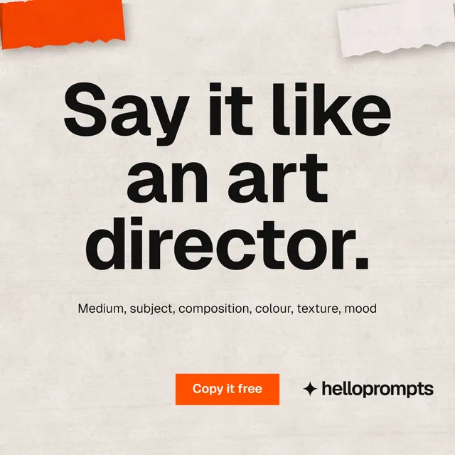 Instagram post for HelloPrompts: "Say it like an art director." Swiss style, centred layout, light palette in orange.