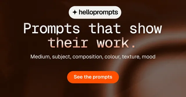 Social ad for HelloPrompts: "Prompts that show their work." Y2K style, centred layout, dark palette in black, brown, orange.