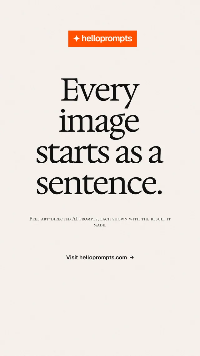 Instagram story for HelloPrompts: "Every image starts as a sentence." Swiss style, smallcaps layout, light palette in white, orange.