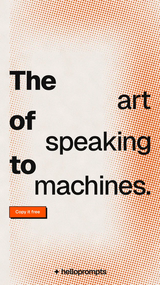 Instagram story for HelloPrompts: "The art of speaking to machines." Brutalist style, stacked layout, light palette in orange, white.