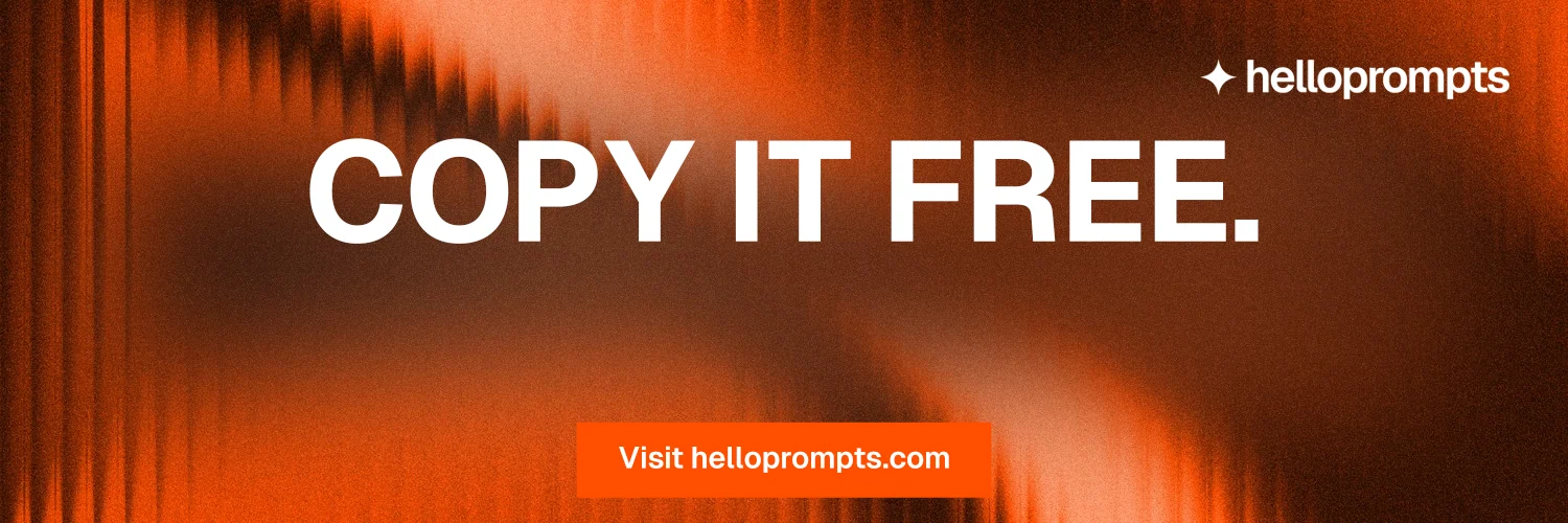 X header for HelloPrompts: "Copy it free." Swiss style, centred layout, dark palette in orange.