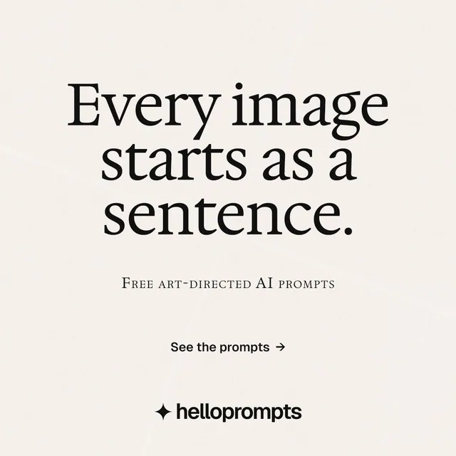 Instagram post for HelloPrompts: "Every image starts as a sentence." Swiss style, smallcaps layout, light palette in white, grey.