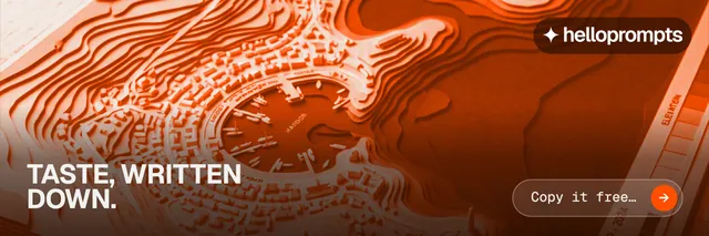 X header for HelloPrompts: "Taste, written down." Agentic glass style, image led layout, dark palette in orange, brown.