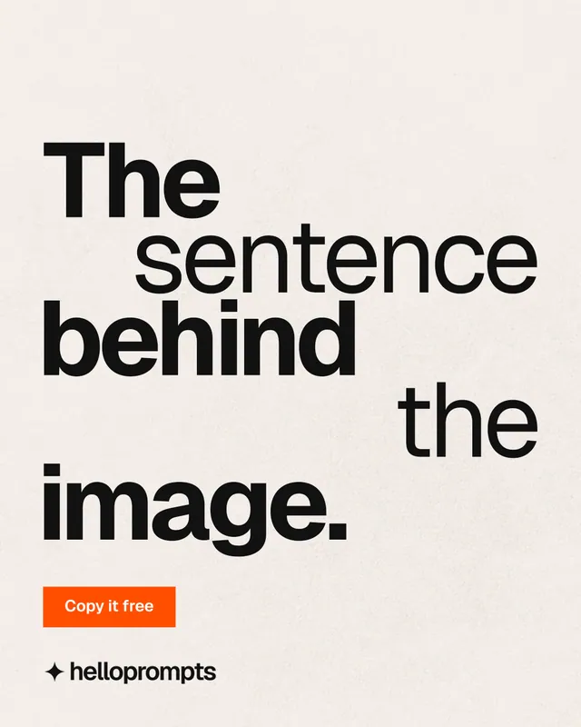 Instagram portrait post for HelloPrompts: "The sentence behind the image." Swiss style, stacked layout, light palette in white, grey.