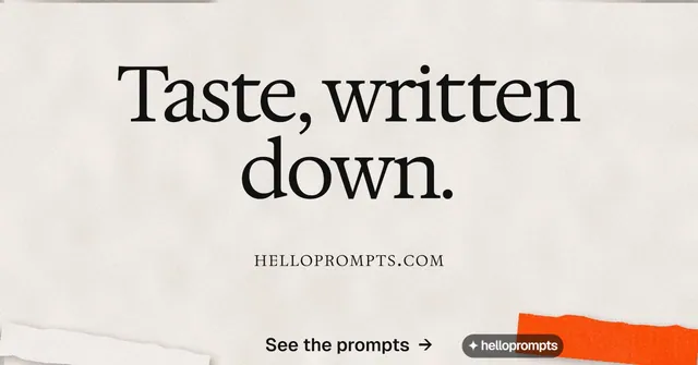 Social ad for HelloPrompts: "Taste, written down." Swiss style, smallcaps layout, light palette in orange.