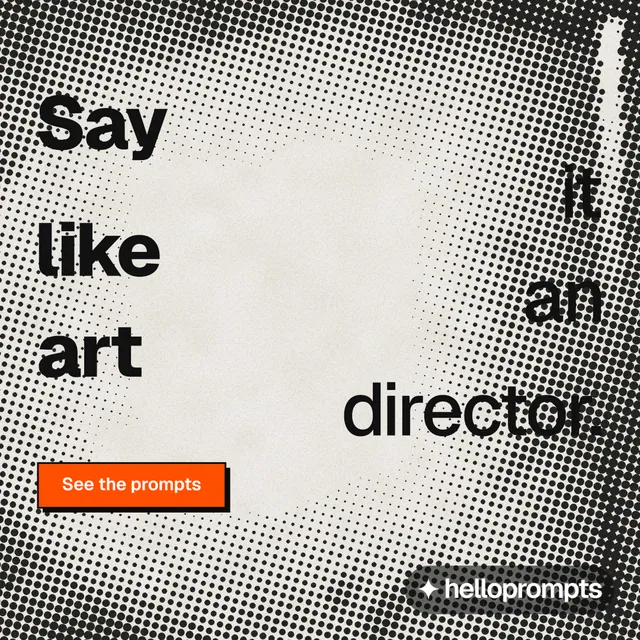 Instagram post for HelloPrompts: "Say it like an art director." Brutalist style, stacked layout, light palette in grey, white.