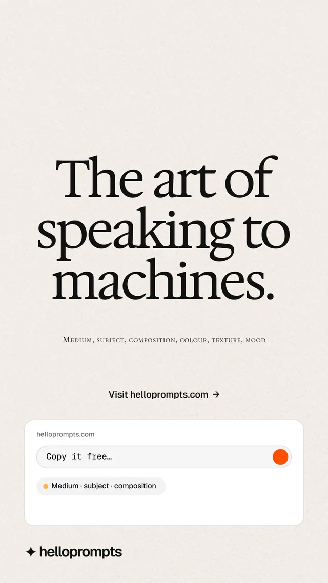 Instagram story for HelloPrompts: "The art of speaking to machines." Swiss style, smallcaps layout, light palette in white.