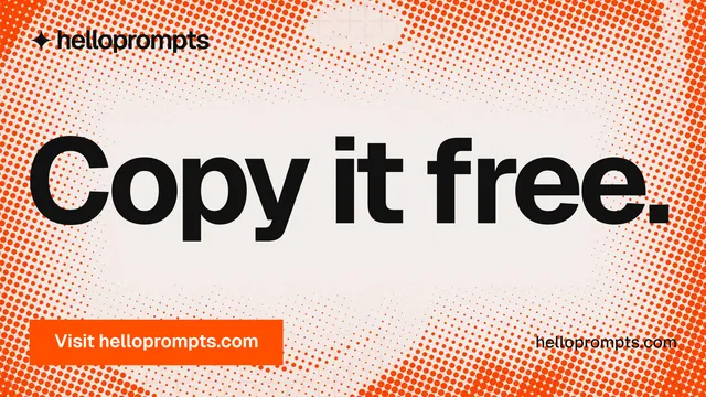 Landscape graphic for HelloPrompts: "Copy it free." Swiss style, poster layout, light palette in orange, white.