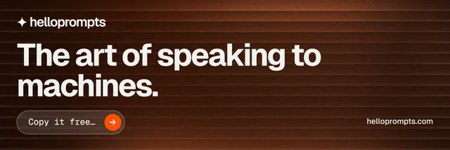 X header for HelloPrompts: "The art of speaking to machines." Agentic glass style, poster layout, dark palette in orange, black, grey.