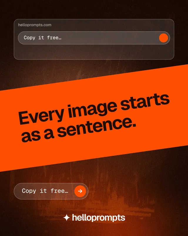 Instagram portrait post for HelloPrompts: "Every image starts as a sentence." Agentic glass style, diagonal layout, dark palette in black, orange.