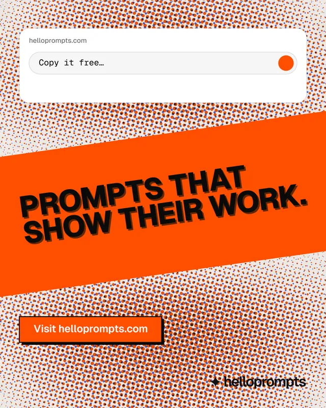Instagram portrait post for HelloPrompts: "Prompts that show their work." Brutalist style, diagonal layout, light palette in red, orange.