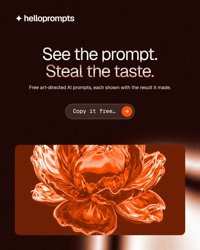 Instagram portrait post for HelloPrompts: "See the prompt. Steal the taste." Agentic glass style, centred layout, dark palette in black, orange.