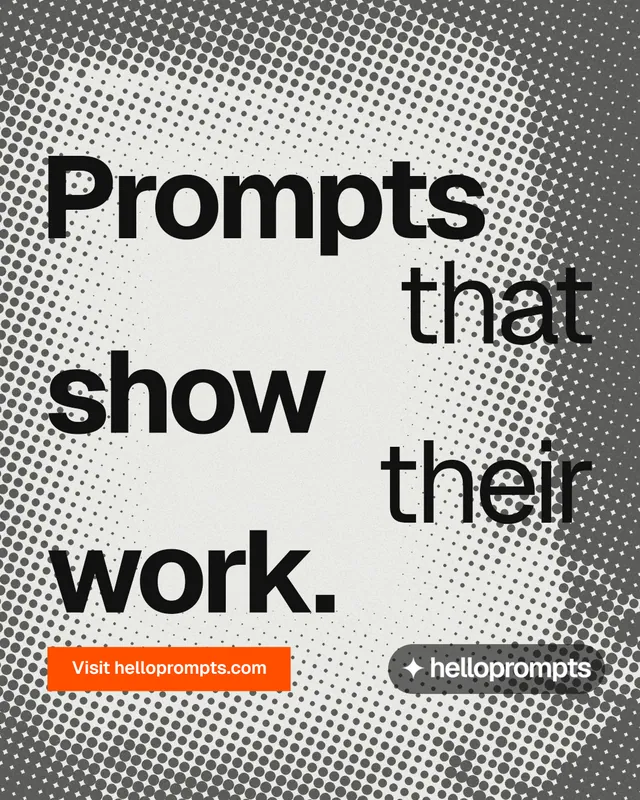Instagram portrait post for HelloPrompts: "Prompts that show their work." Swiss style, stacked layout, light palette in grey, white.