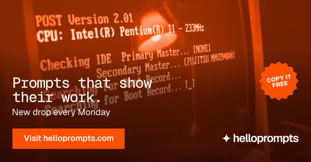 Social ad for HelloPrompts: "Prompts that show their work." Swiss style, sticker layout, dark palette in red, orange.