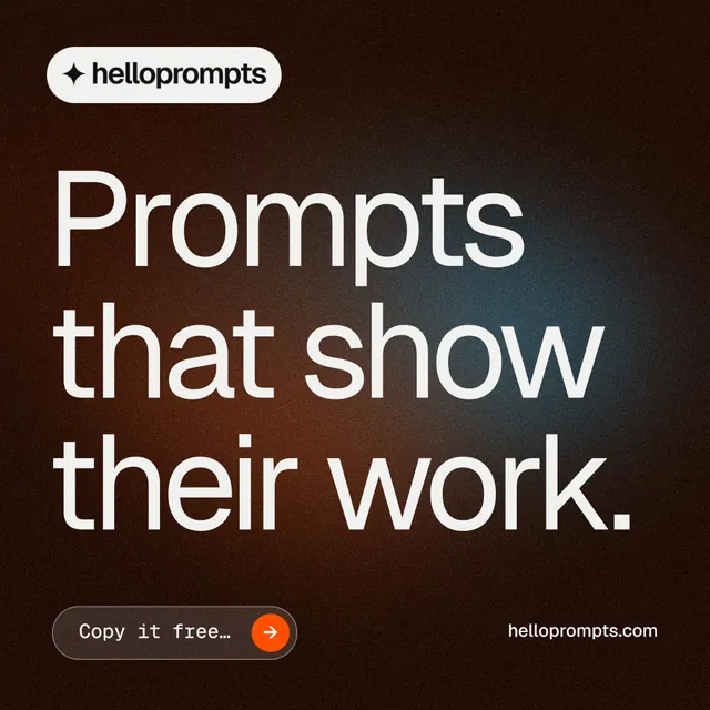 Instagram post for HelloPrompts: "Prompts that show their work." Agentic glass style, poster layout, dark palette in black, orange, grey.
