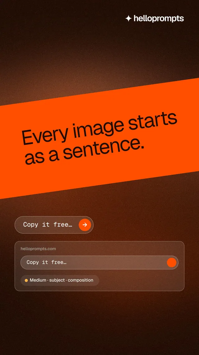 Instagram story for HelloPrompts: "Every image starts as a sentence." Agentic glass style, diagonal layout, dark palette in black, orange.