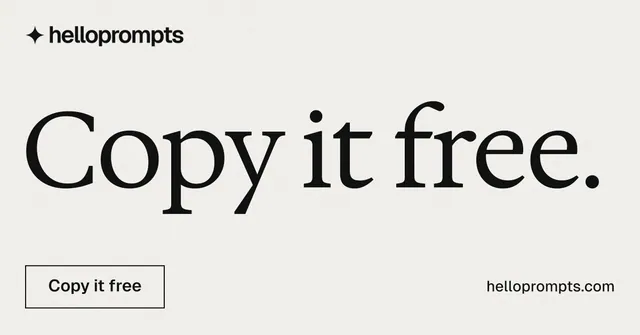 Social ad for HelloPrompts: "Copy it free." Editorial style, poster layout, light palette in white, grey.