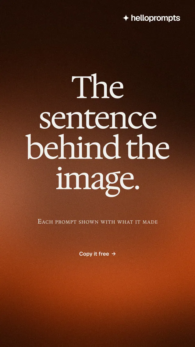 Instagram story for HelloPrompts: "The sentence behind the image." Swiss style, smallcaps layout, dark palette in black, orange, brown.