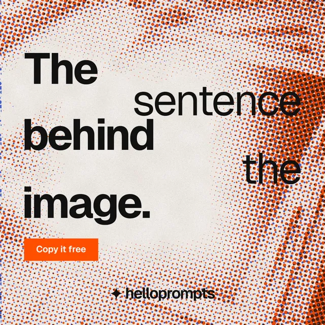 Instagram post for HelloPrompts: "The sentence behind the image." Swiss style, stacked layout, light palette in red, orange.