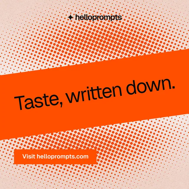 Instagram post for HelloPrompts: "Taste, written down." Swiss style, diagonal layout, light palette in orange.