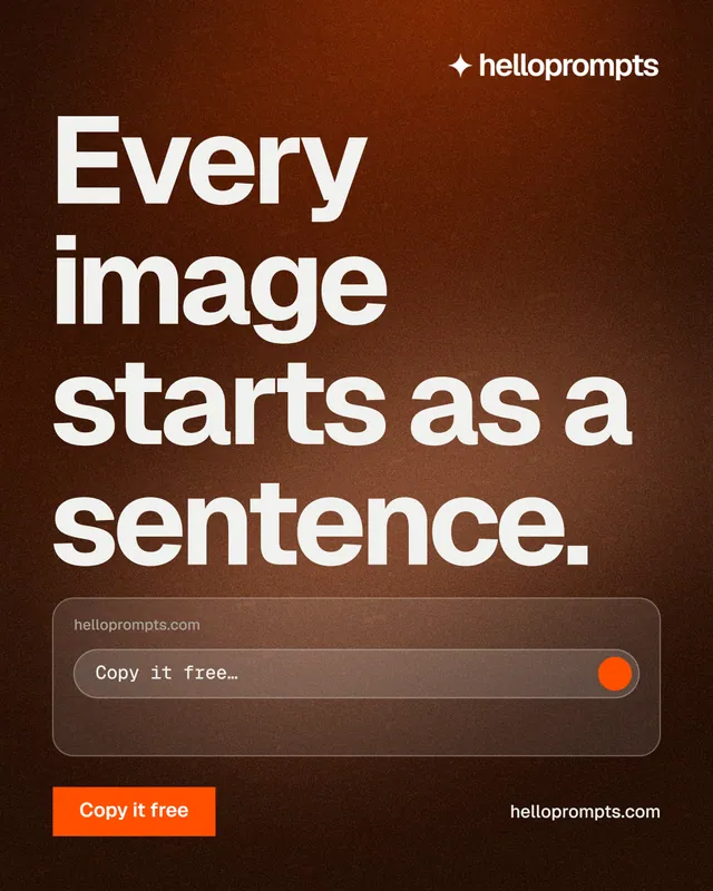 Instagram portrait post for HelloPrompts: "Every image starts as a sentence." Swiss style, poster layout, dark palette in orange, black.