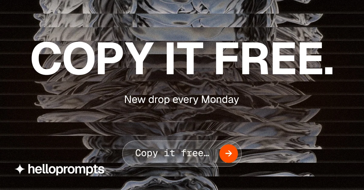 Social ad for HelloPrompts: "Copy it free." Agentic glass style, centred layout, dark palette in grey, black.