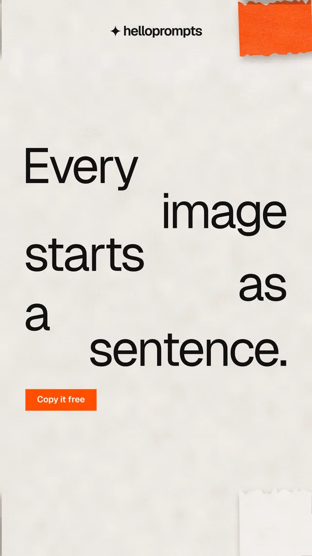 Instagram story for HelloPrompts: "Every image starts as a sentence." Retro print style, stacked layout, light palette in orange.