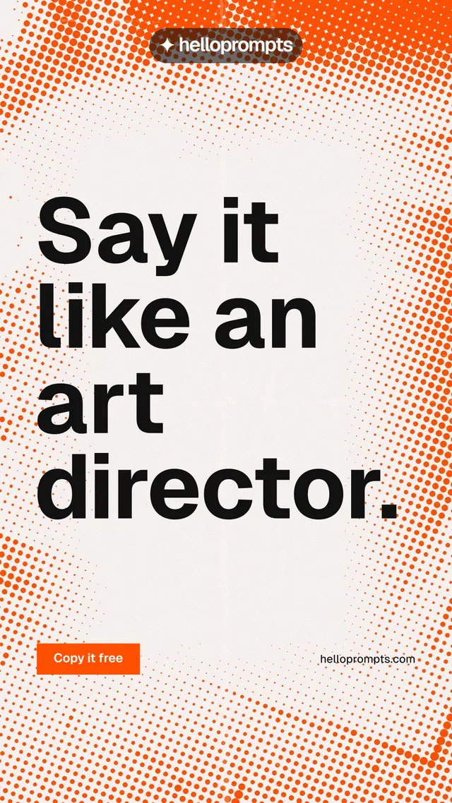Instagram story for HelloPrompts: "Say it like an art director." Retro print style, poster layout, light palette in orange, white, brown.