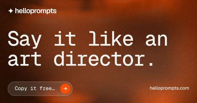 Social ad for HelloPrompts: "Say it like an art director." Agentic glass style, poster layout, dark palette in orange.
