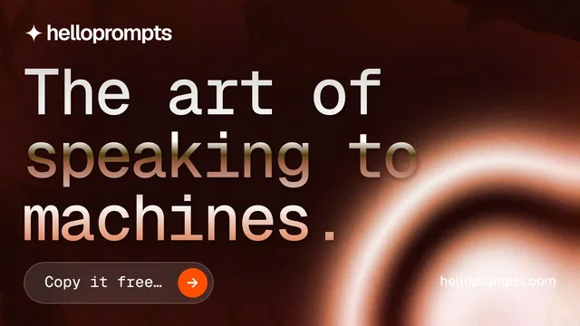 Landscape graphic for HelloPrompts: "The art of speaking to machines." Agentic glass style, poster layout, dark palette in black, red, orange.