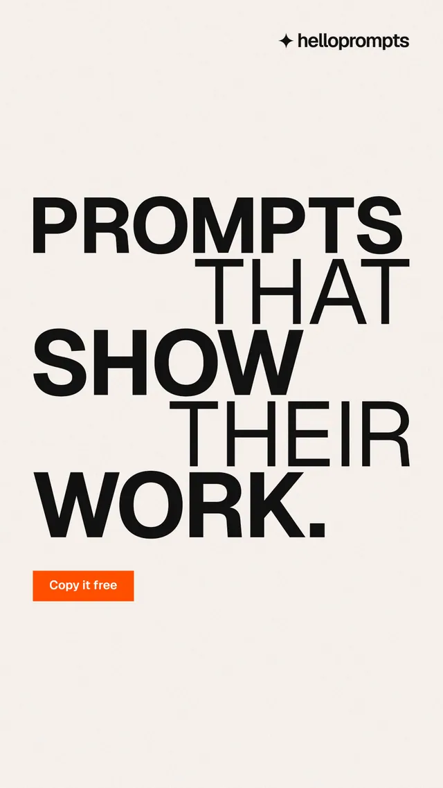 Instagram story for HelloPrompts: "Prompts that show their work." Swiss style, stacked layout, light palette in white, grey.