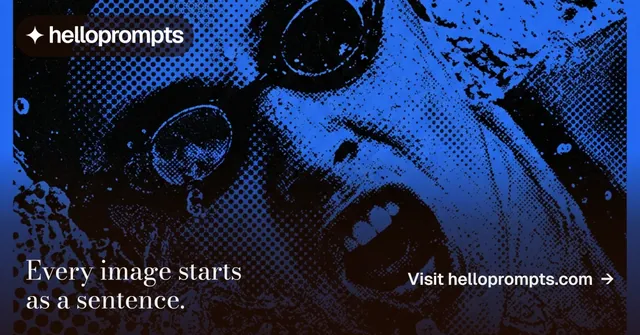 Social ad for HelloPrompts: "Every image starts as a sentence." Minimal luxury style, image led layout, dark palette in black, blue.