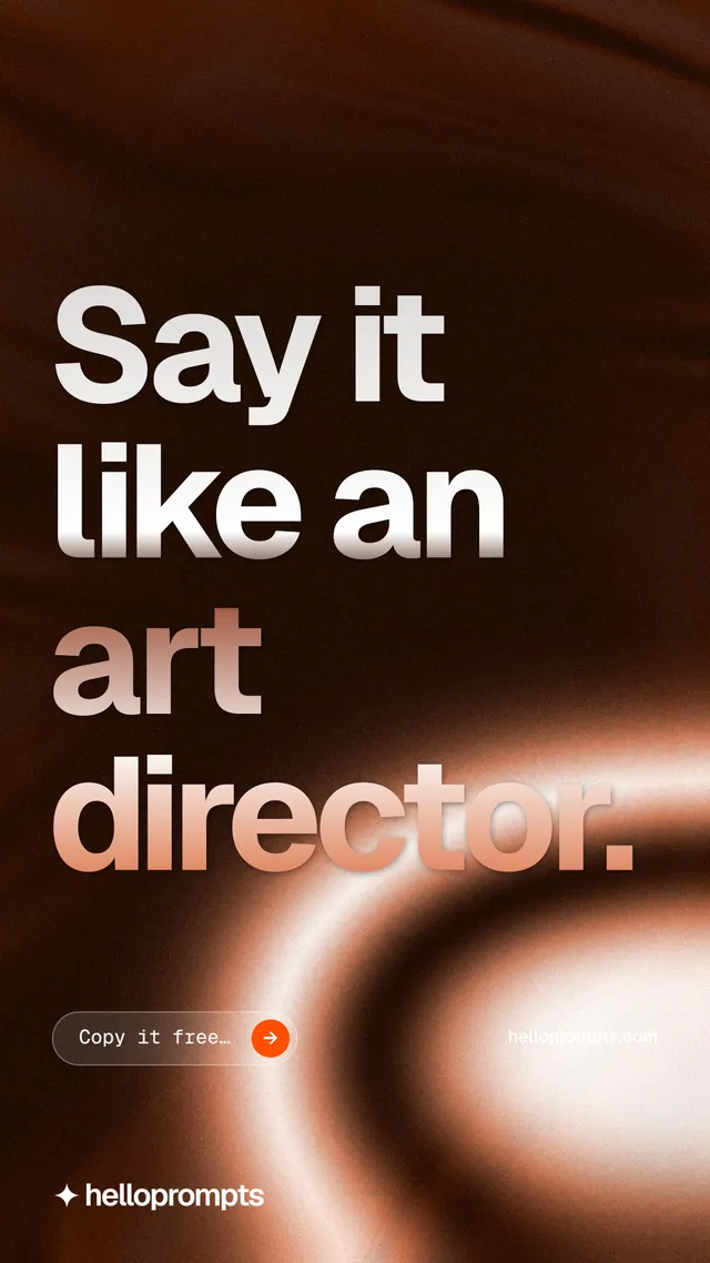 Instagram story for HelloPrompts: "Say it like an art director." Agentic glass style, poster layout, dark palette in orange, black.
