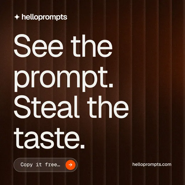 Instagram post for HelloPrompts: "See the prompt. Steal the taste." Agentic glass style, poster layout, dark palette in black, orange, grey.