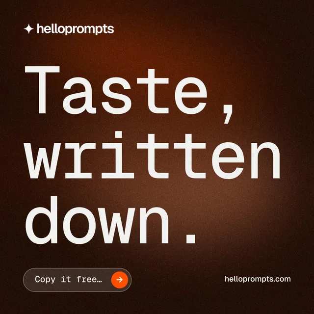 Instagram post for HelloPrompts: "Taste, written down." Agentic glass style, poster layout, dark palette in orange, black, grey.