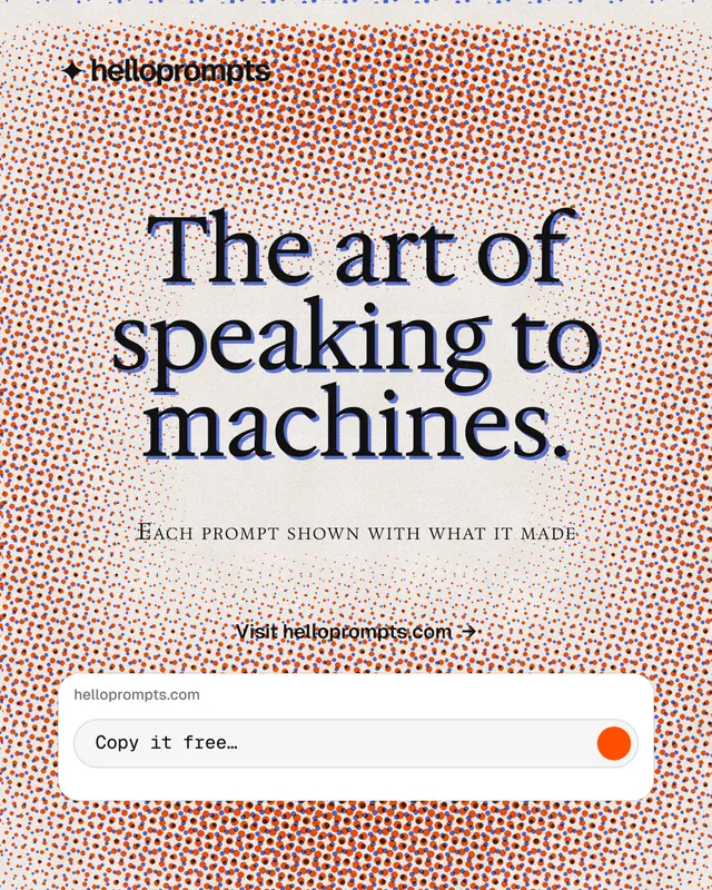 Instagram portrait post for HelloPrompts: "The art of speaking to machines." Retro print style, smallcaps layout, light palette in red, orange, grey.