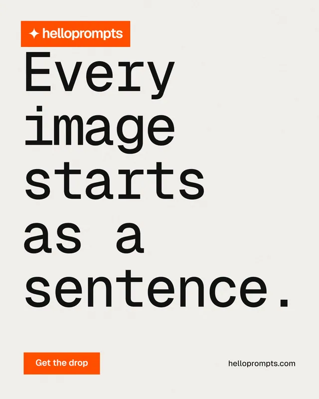 Instagram portrait post for HelloPrompts: "Every image starts as a sentence." Swiss style, poster layout, light palette in white, grey.