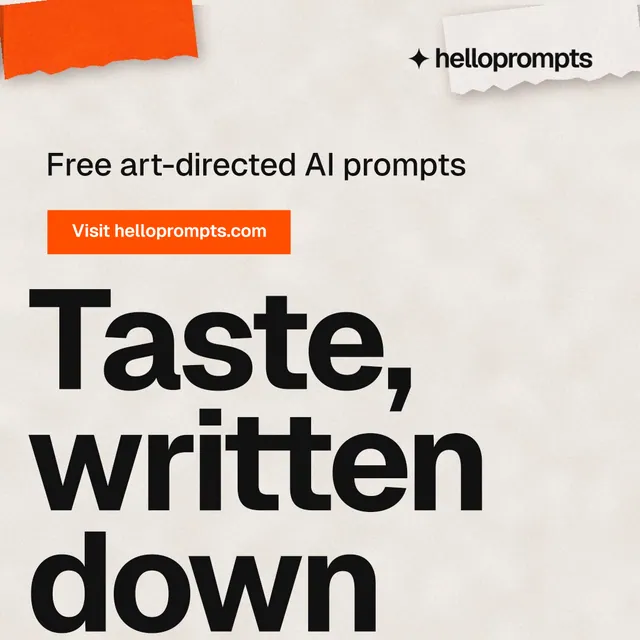 Instagram post for HelloPrompts: "See the prompt. Steal the taste." Swiss style, oversized layout, light palette in orange, white.