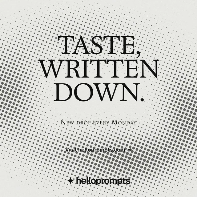 Instagram post for HelloPrompts: "Taste, written down." Brutalist style, smallcaps layout, light palette in grey, white.