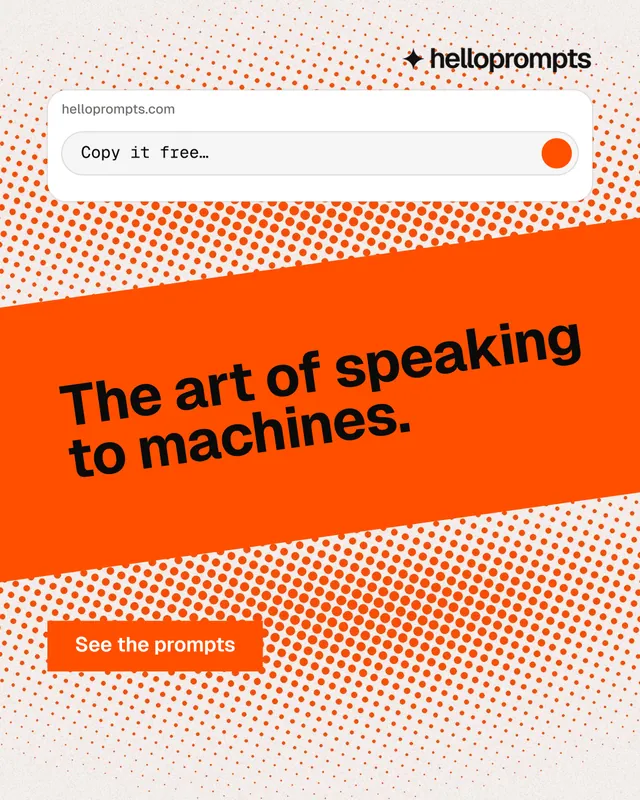 Instagram portrait post for HelloPrompts: "The art of speaking to machines." Swiss style, diagonal layout, light palette in white, orange.