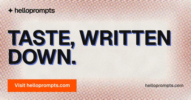 Social ad for HelloPrompts: "Taste, written down." Swiss style, poster layout, light palette in red, orange.