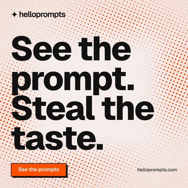 Instagram post for HelloPrompts: "See the prompt. Steal the taste." Brutalist style, poster layout, light palette in orange, grey, white.