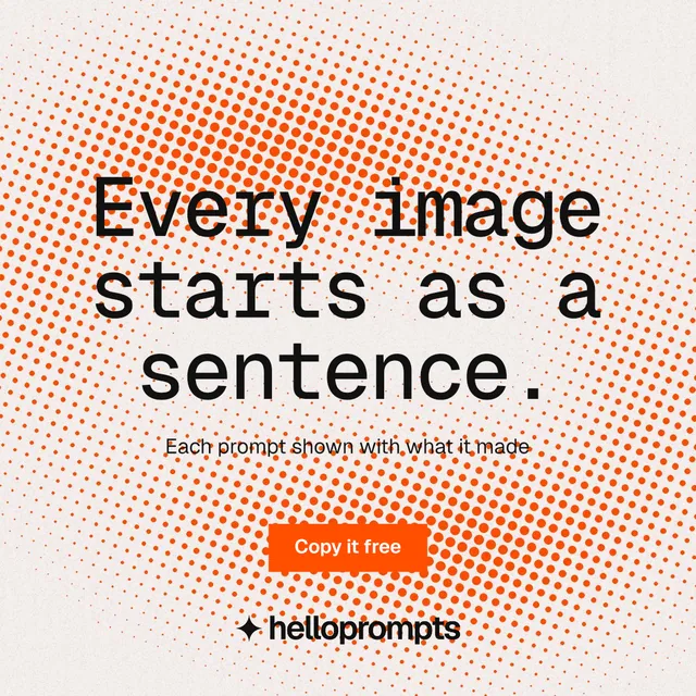 Instagram post for HelloPrompts: "Every image starts as a sentence." Swiss style, centred layout, light palette in orange, white.